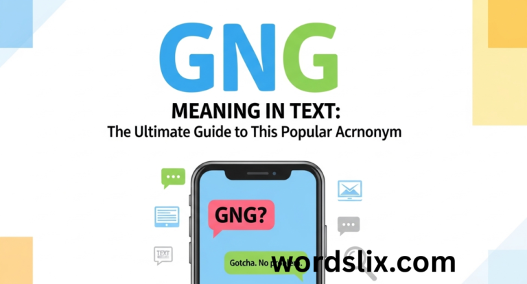 GNG Meaning in Text: The Ultimate Guide to This Popular Acronym